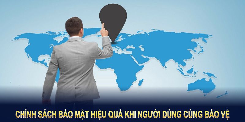 Chính sách bảo vệ người dùng và nâng cao trải nghiệm